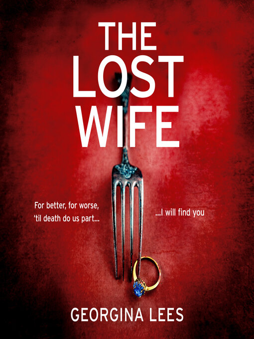 Title details for The Lost Wife by Georgina Lees - Available